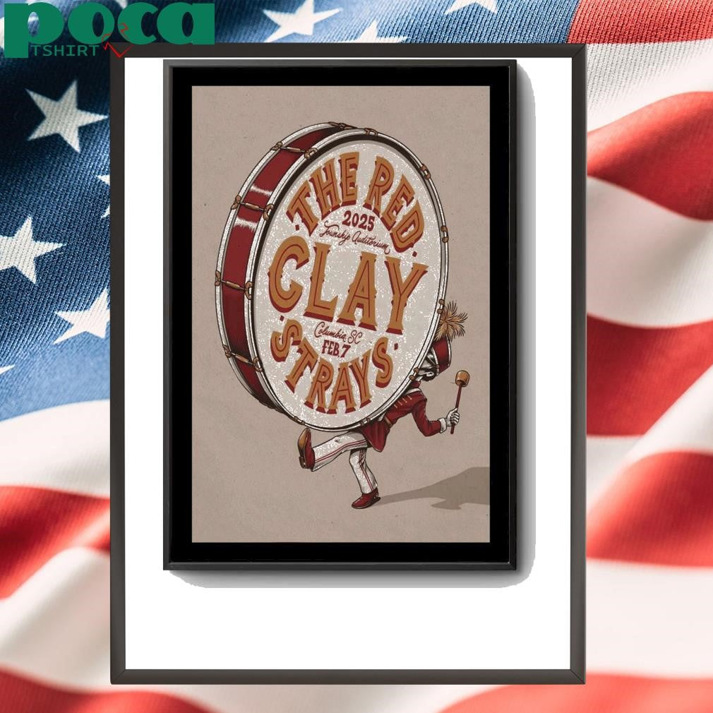 Red Clay Strays Feb 7 2025 Township Auditorium Columbia SC Show Poster shirt