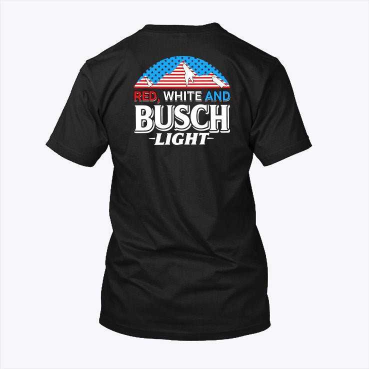 Red White And Busch Flag 4th Of July Shirt