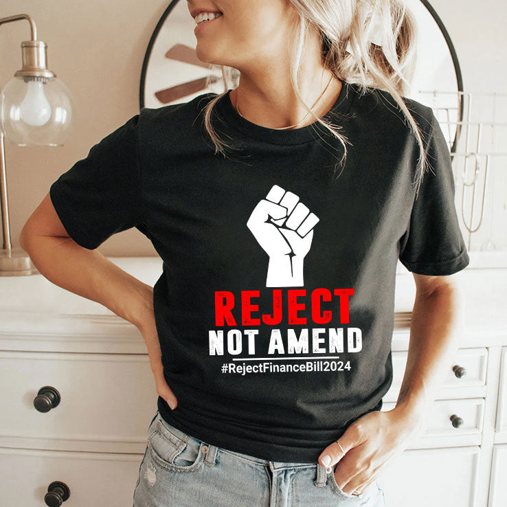 Reject Not Amend Reject Finance Bill 2024 T Shirt