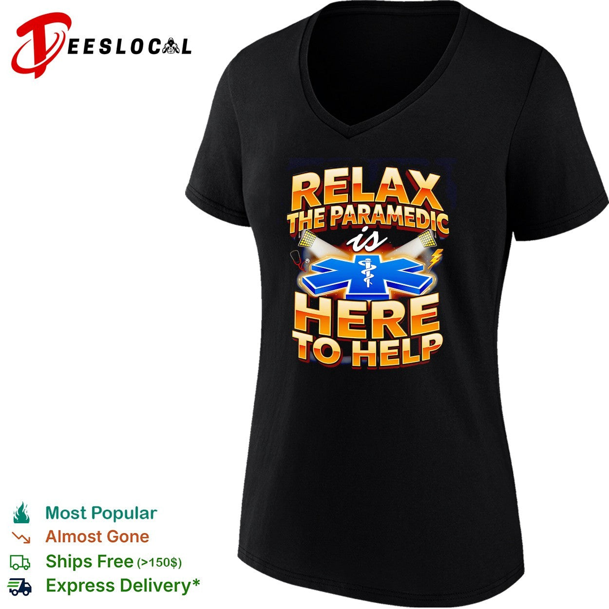 Relax the paramedic is here to help shirt