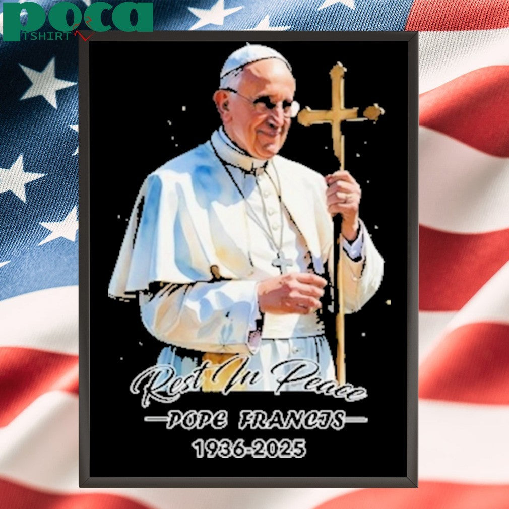 Rest In Peace Pope Francis Tribute shirt