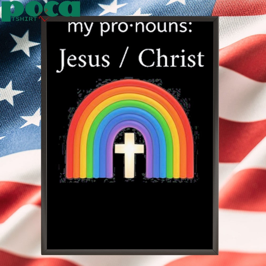 Richard Matthews My Pronouns Jesus Christ shirt