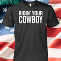 Ridin’ Your Cowboy Shirt