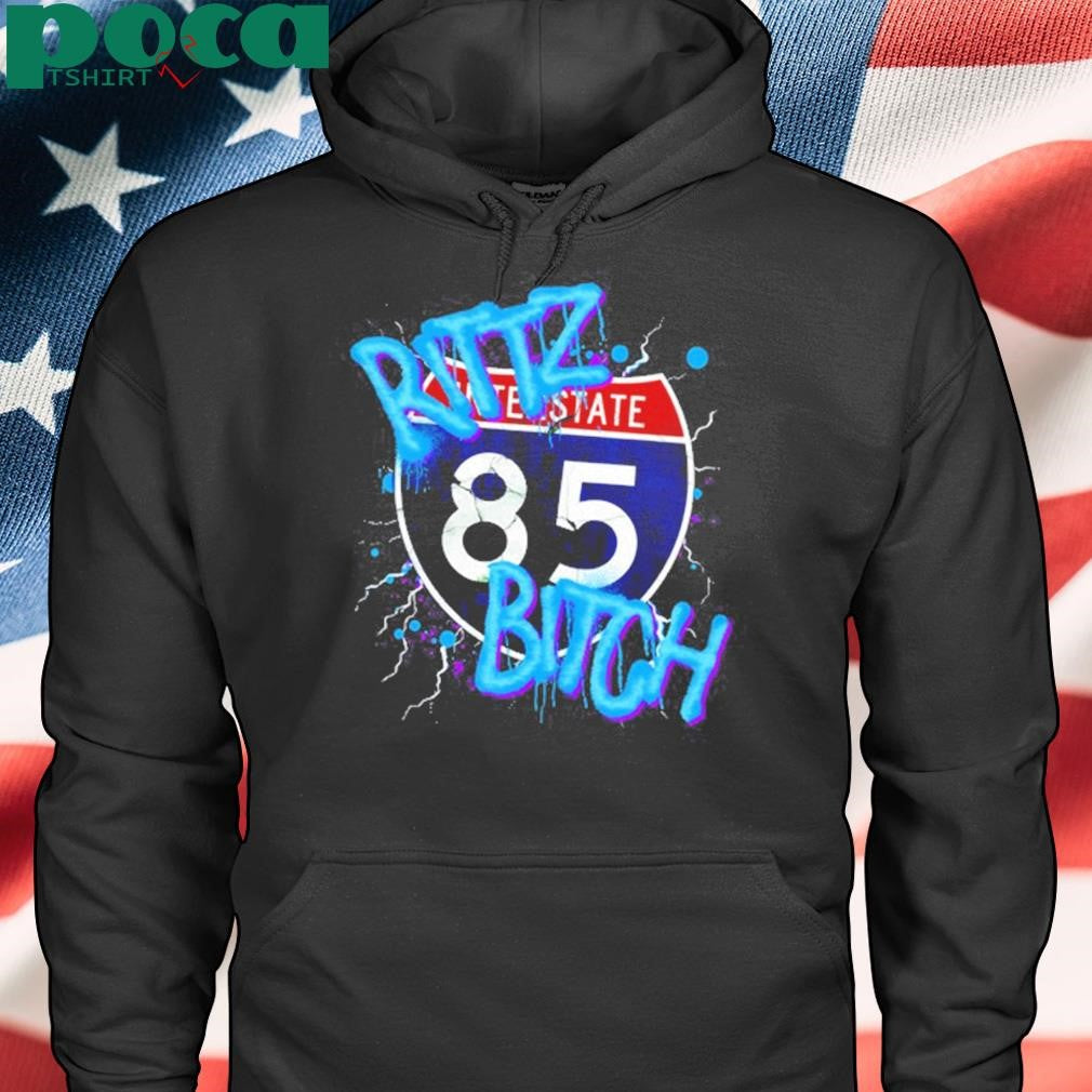 Rittz Bitch Interstate 85 New shirt