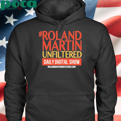 #Rolandmartinunfiltered Daily Digital Show Shirt