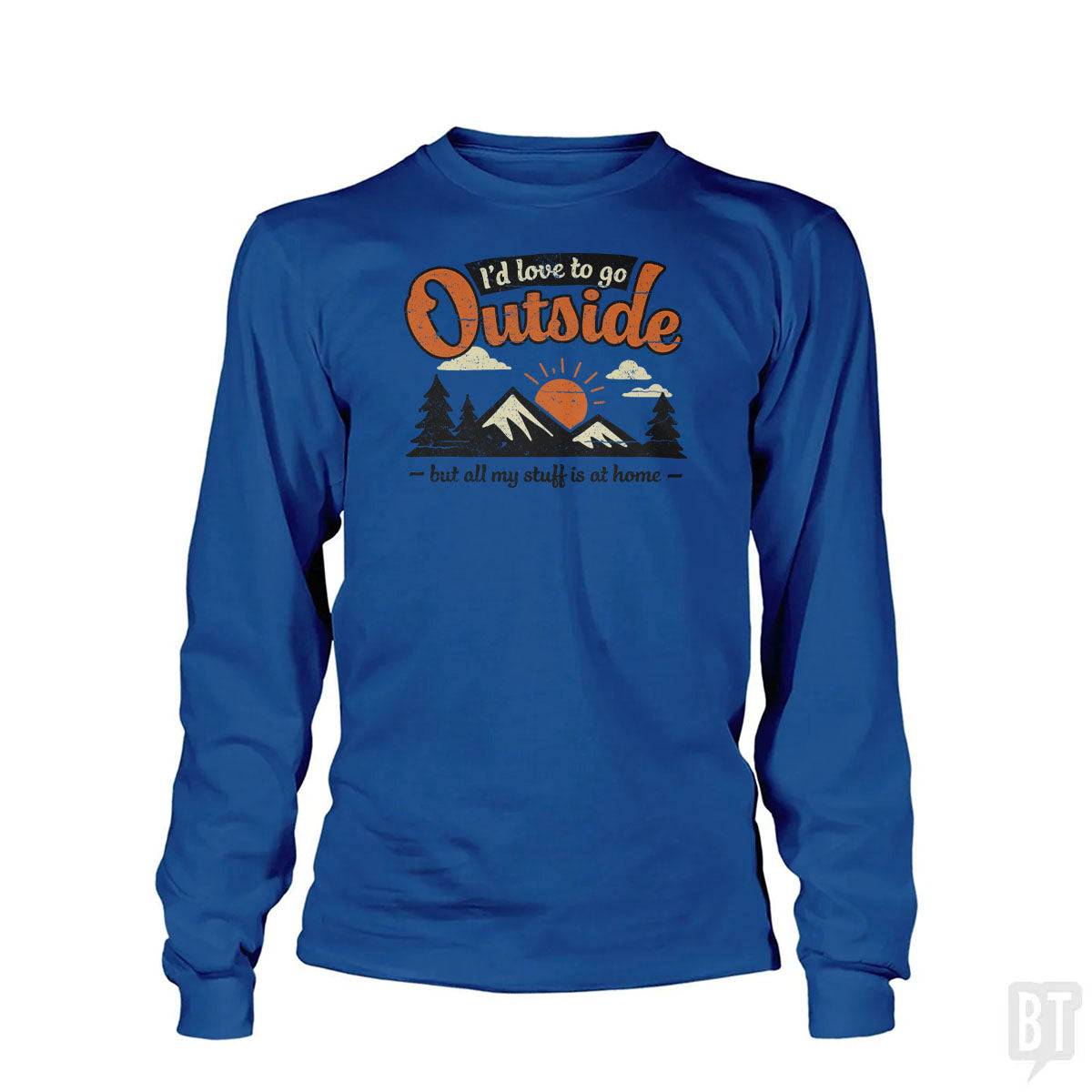 All My Stuff Is At Home Long Sleeve