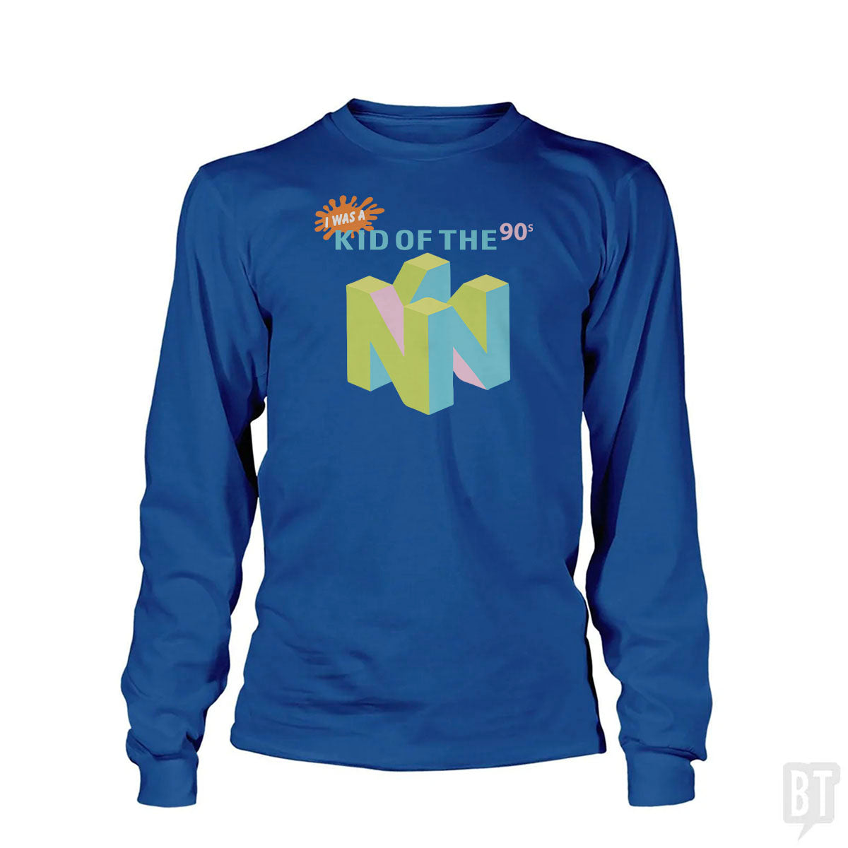 I Was A Kid Of The 90s Long Sleeve