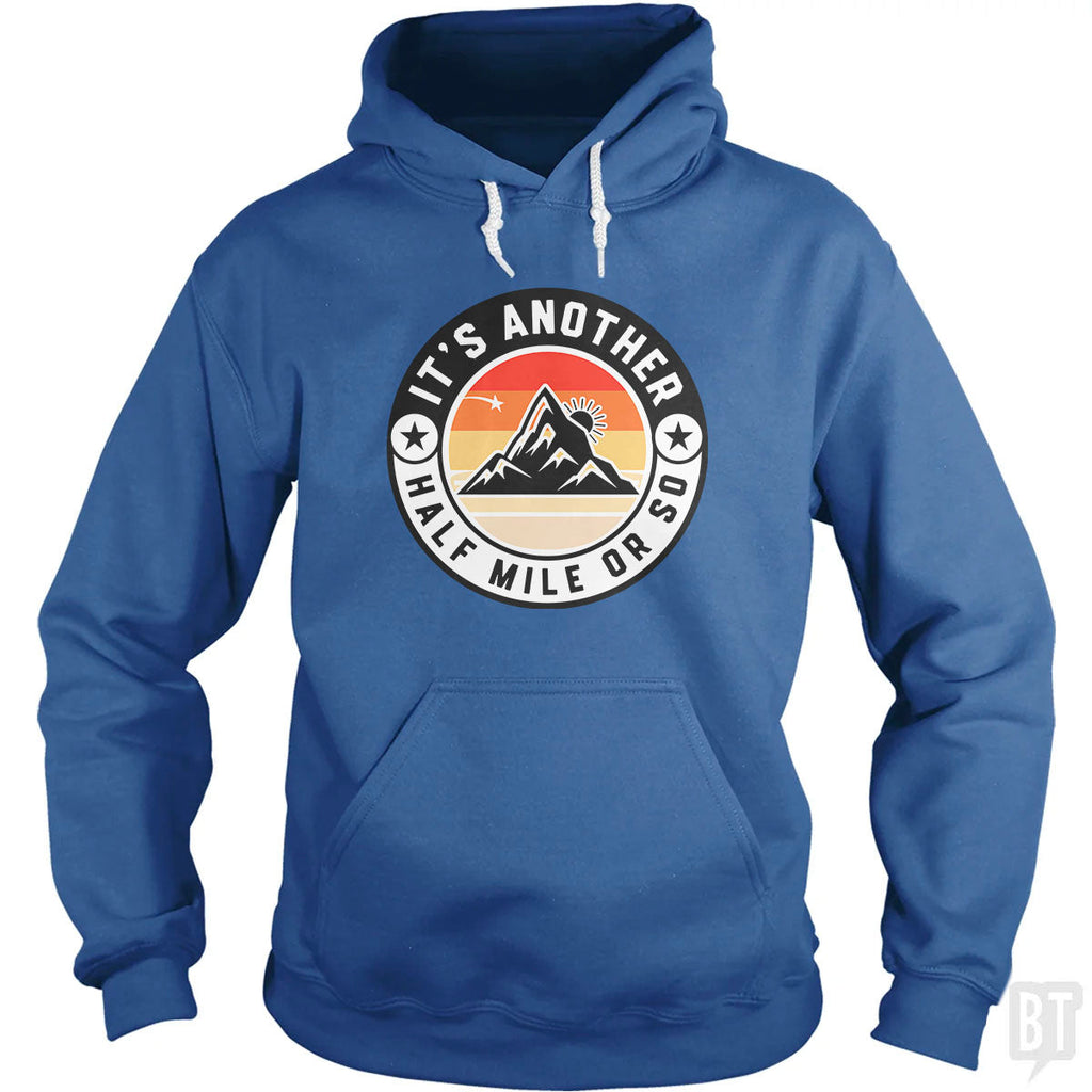 It's Another Half Mile Hoodie
