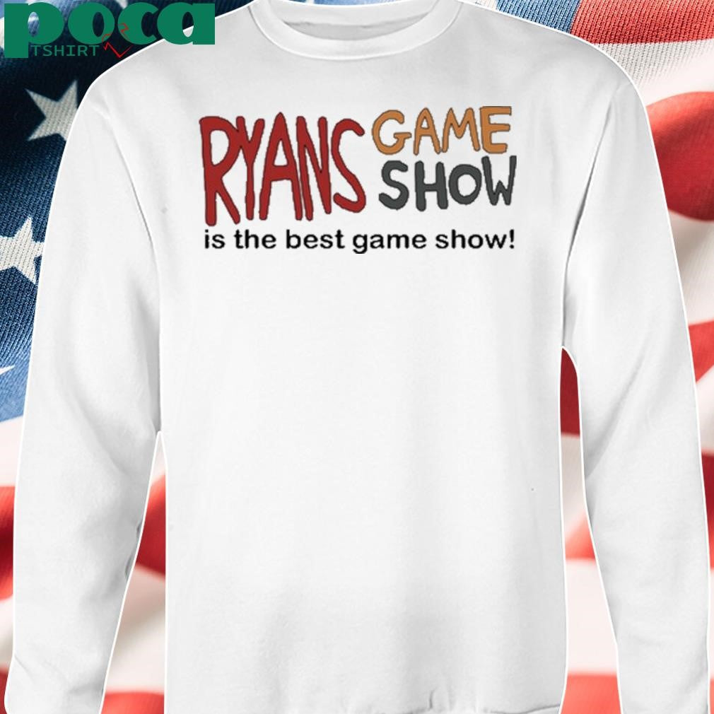 Ryans Game Show Is The Best Game Show shirt
