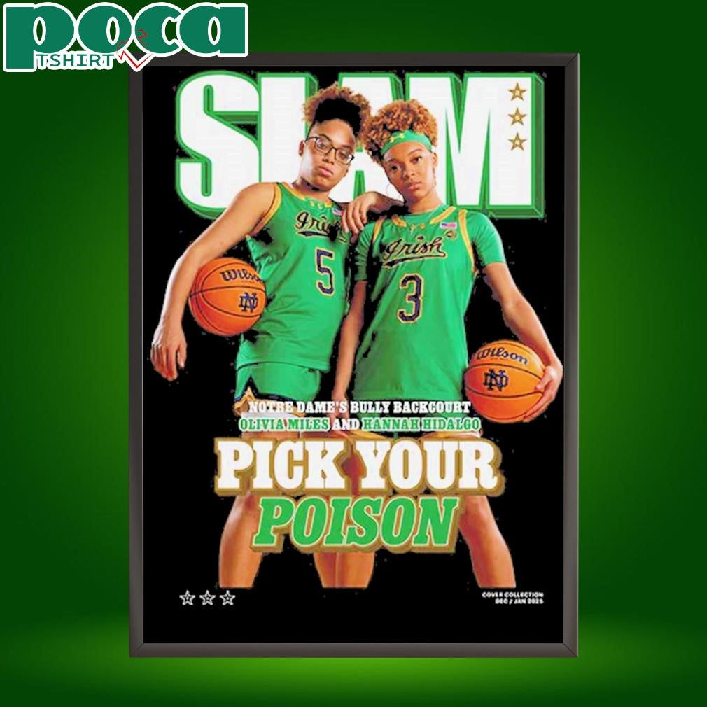 SLAM 254 Cover Tee Notre Dame Fighting Irish Women’s Basketball Hannah Hidalgo And Olivia Miles Pick Your Poison Unisex T-Shirt