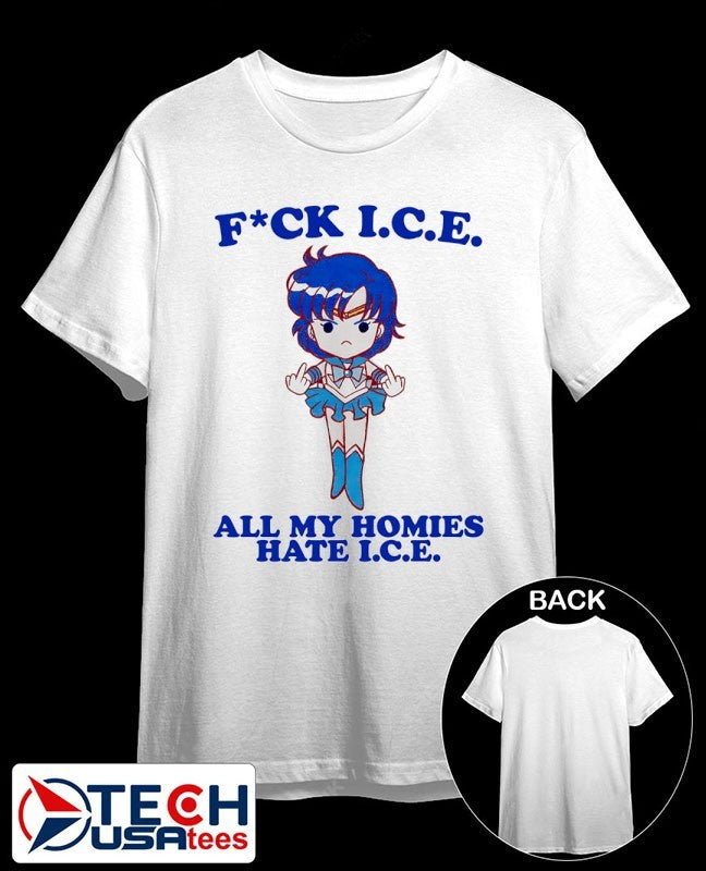 Sailor Mercury fck I.C.E. all my homies hate I.C.E. shirt