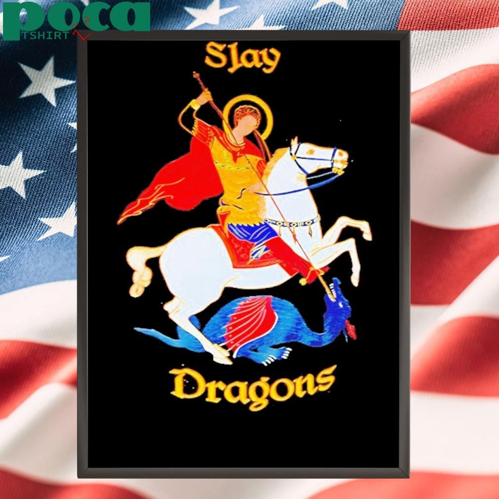 Saint George Slay Dragons Shirt
