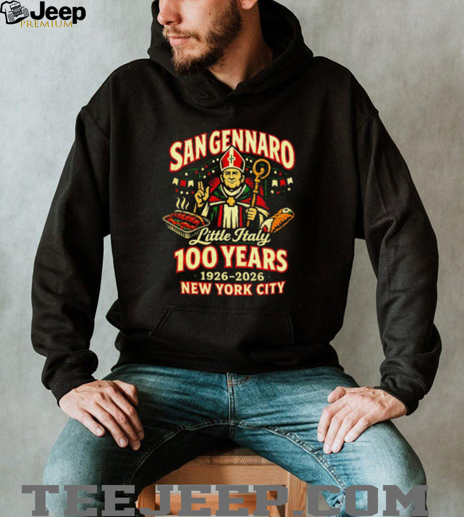 San Gennaro 100 Years Little Italy New York City 1926 2026 shirt