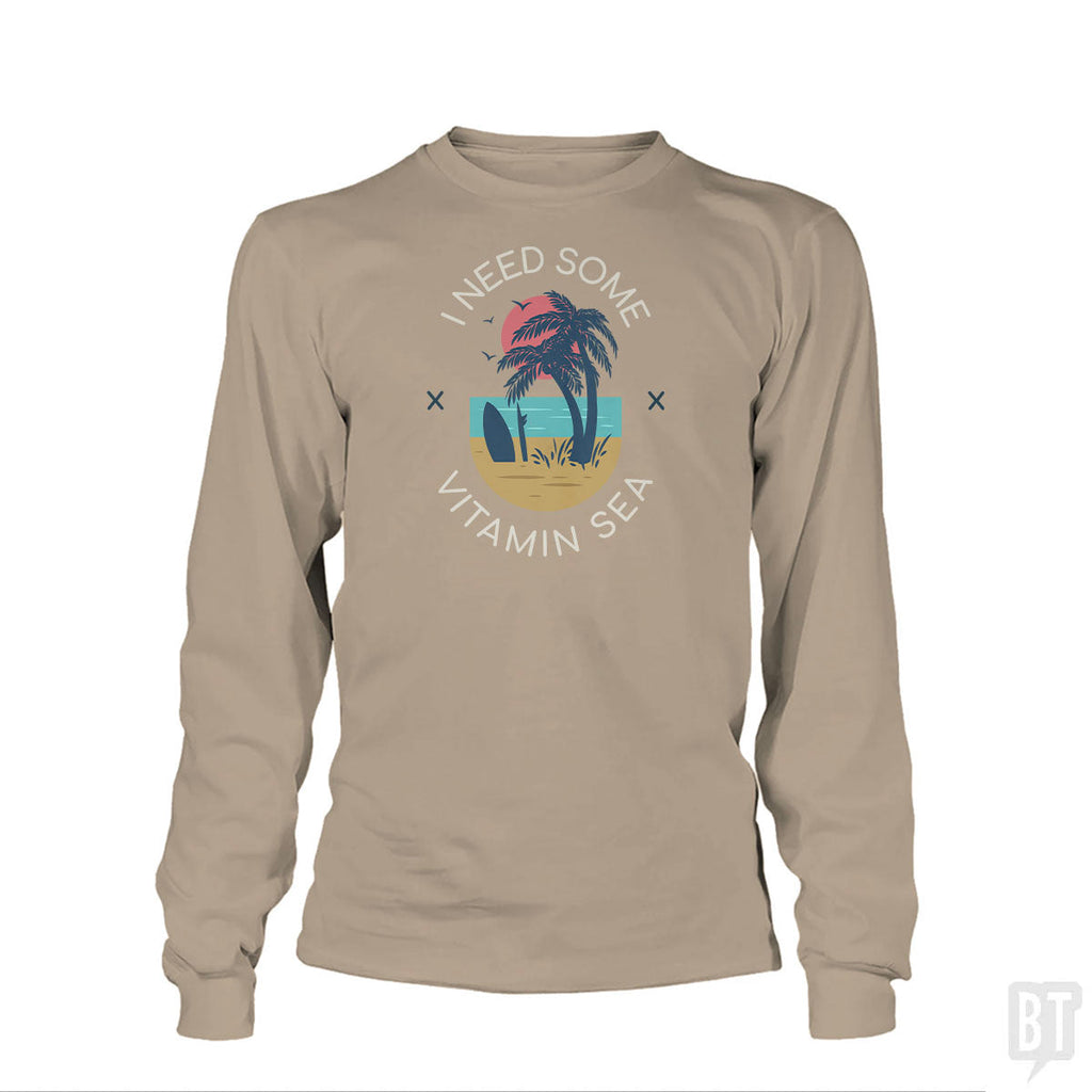 I Need Some Vitamin Sea Long Sleeve