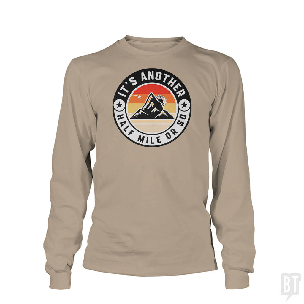 It's Another Half Mile Long Sleeve