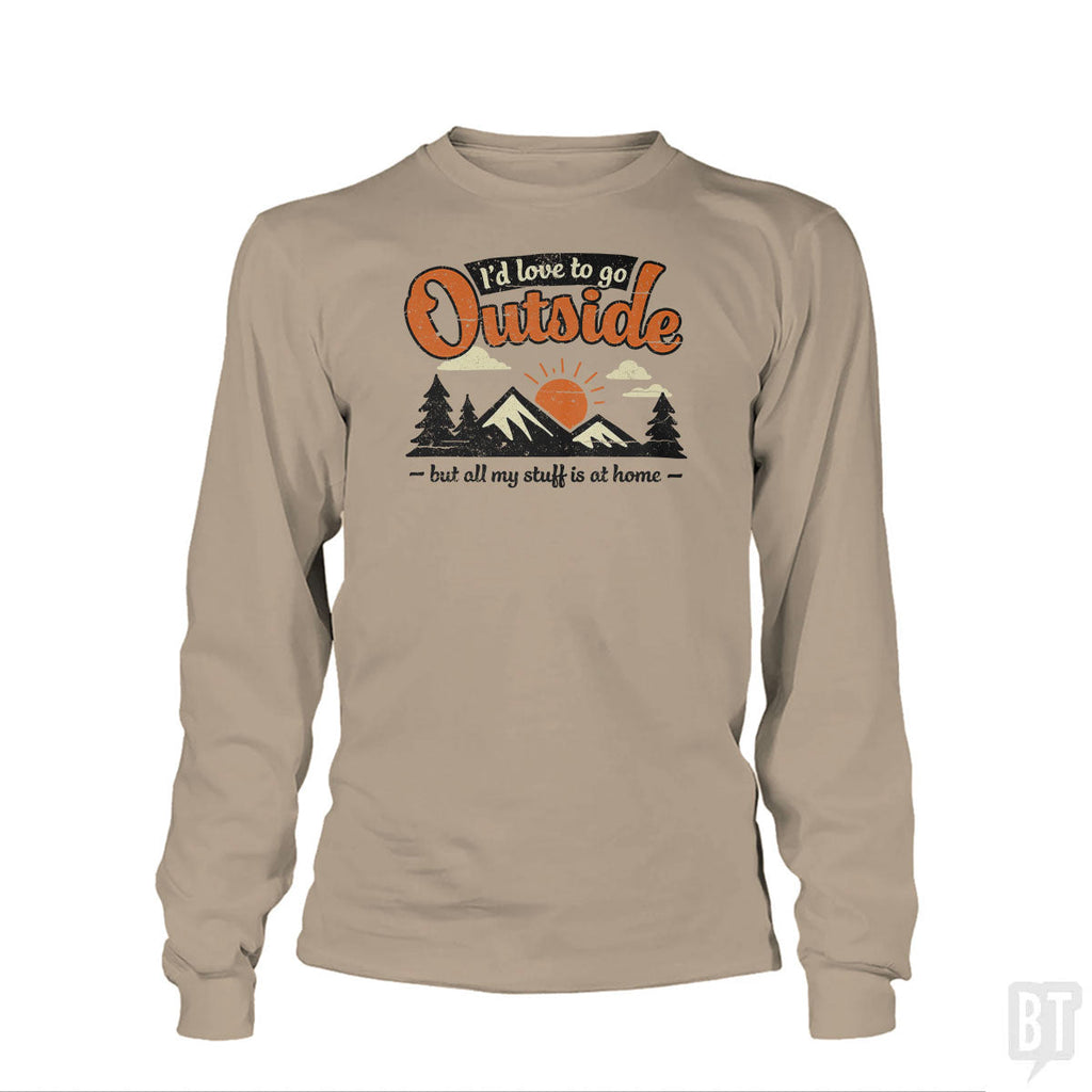All My Stuff Is At Home Long Sleeve