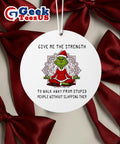 Santa Grinch Yoga give me the strength to walk away from stupid people Christmas Ornament