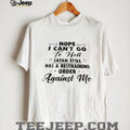 Satan Restraining Order Funny Sarcastic Shirt