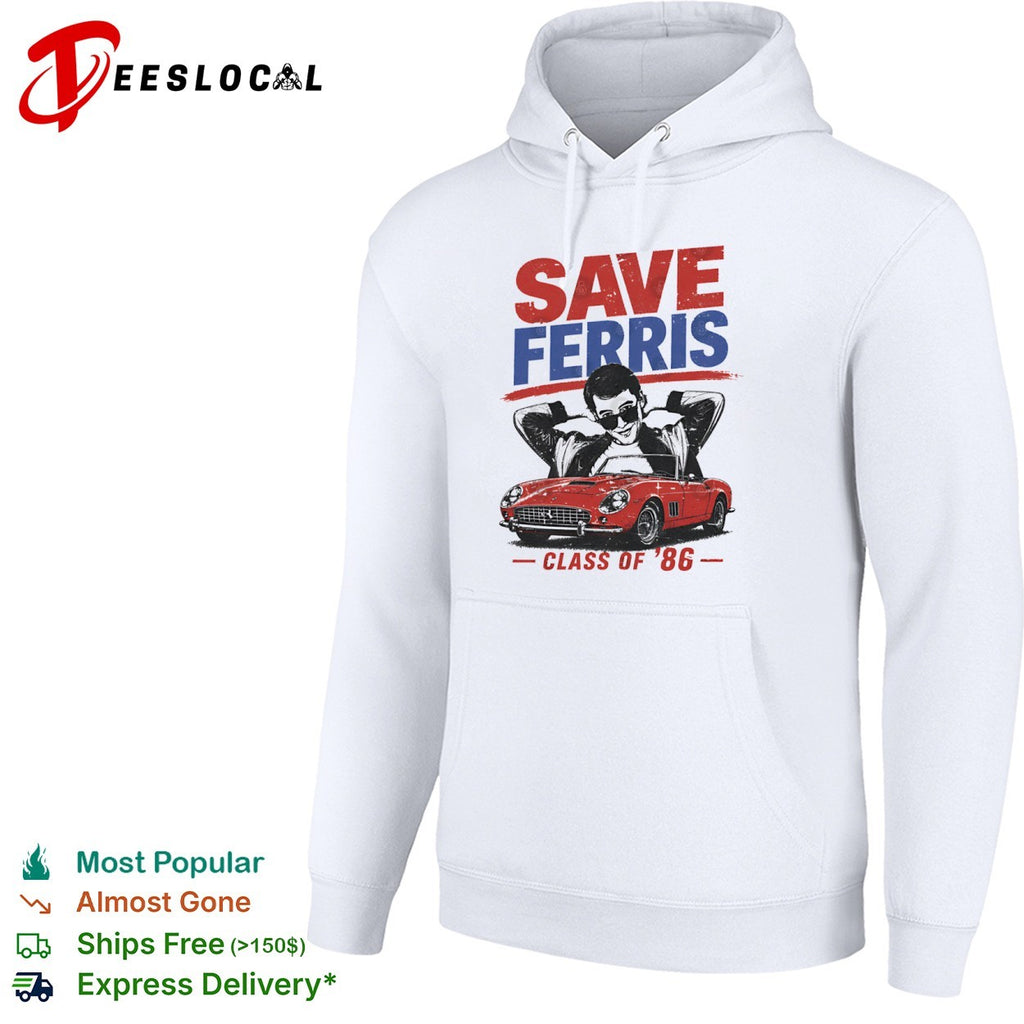 Save Ferris Class of 1986 shirt