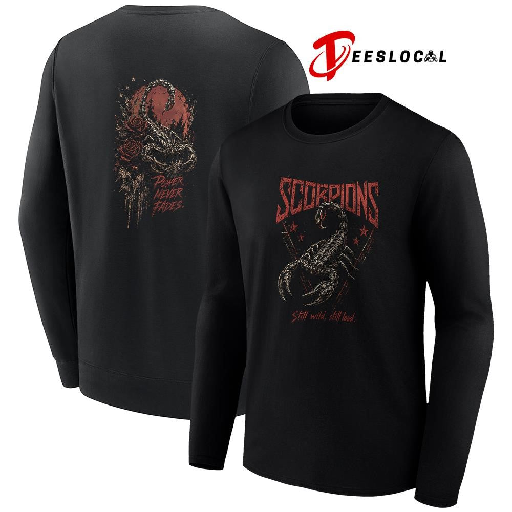 Scorpions still wild still loud power never fades graphic shirt