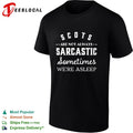 Scots are not always sarcastic sometimes we’re asleep shirt