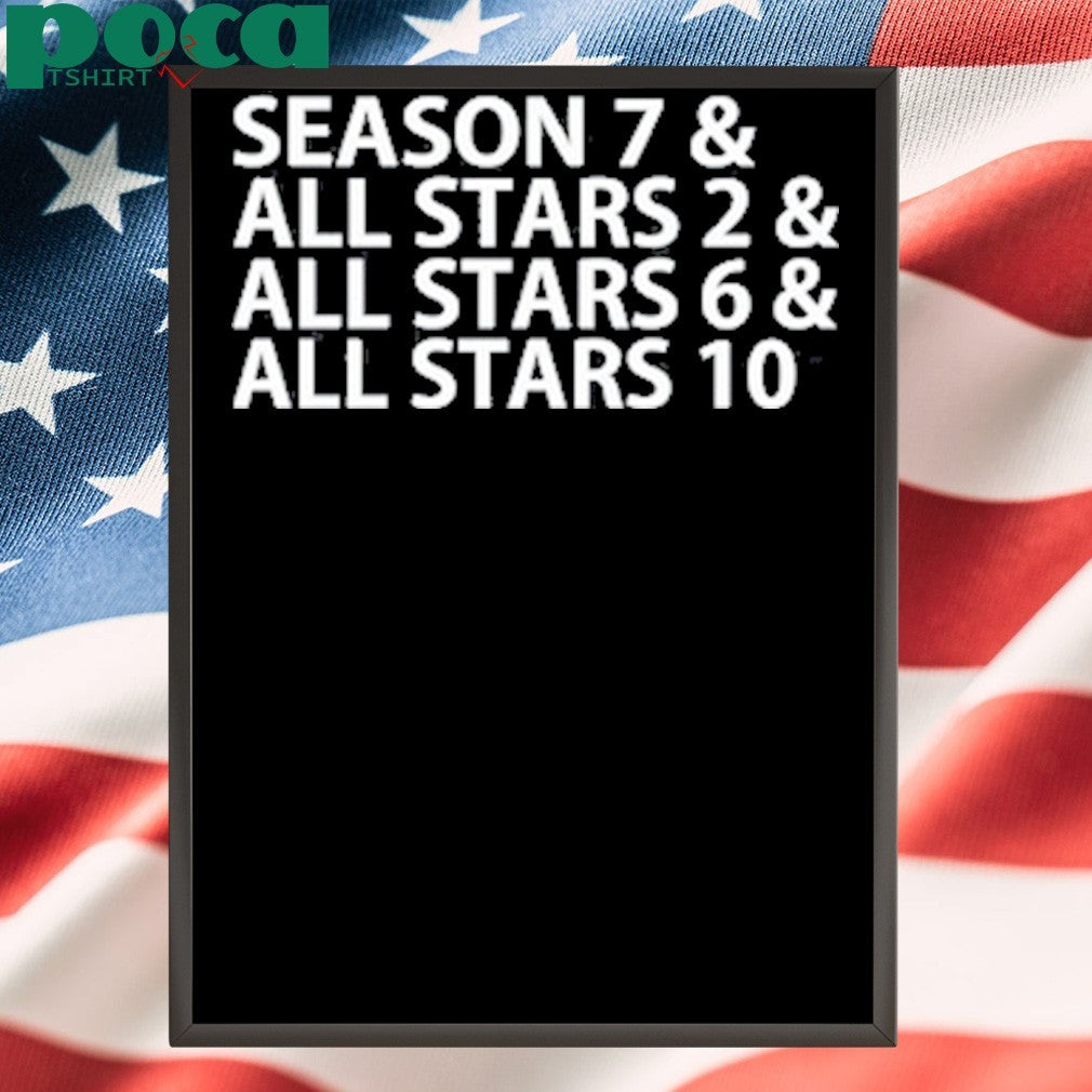 Season 7 All Stars 2 All Stars 6 All Stars 10 shirt