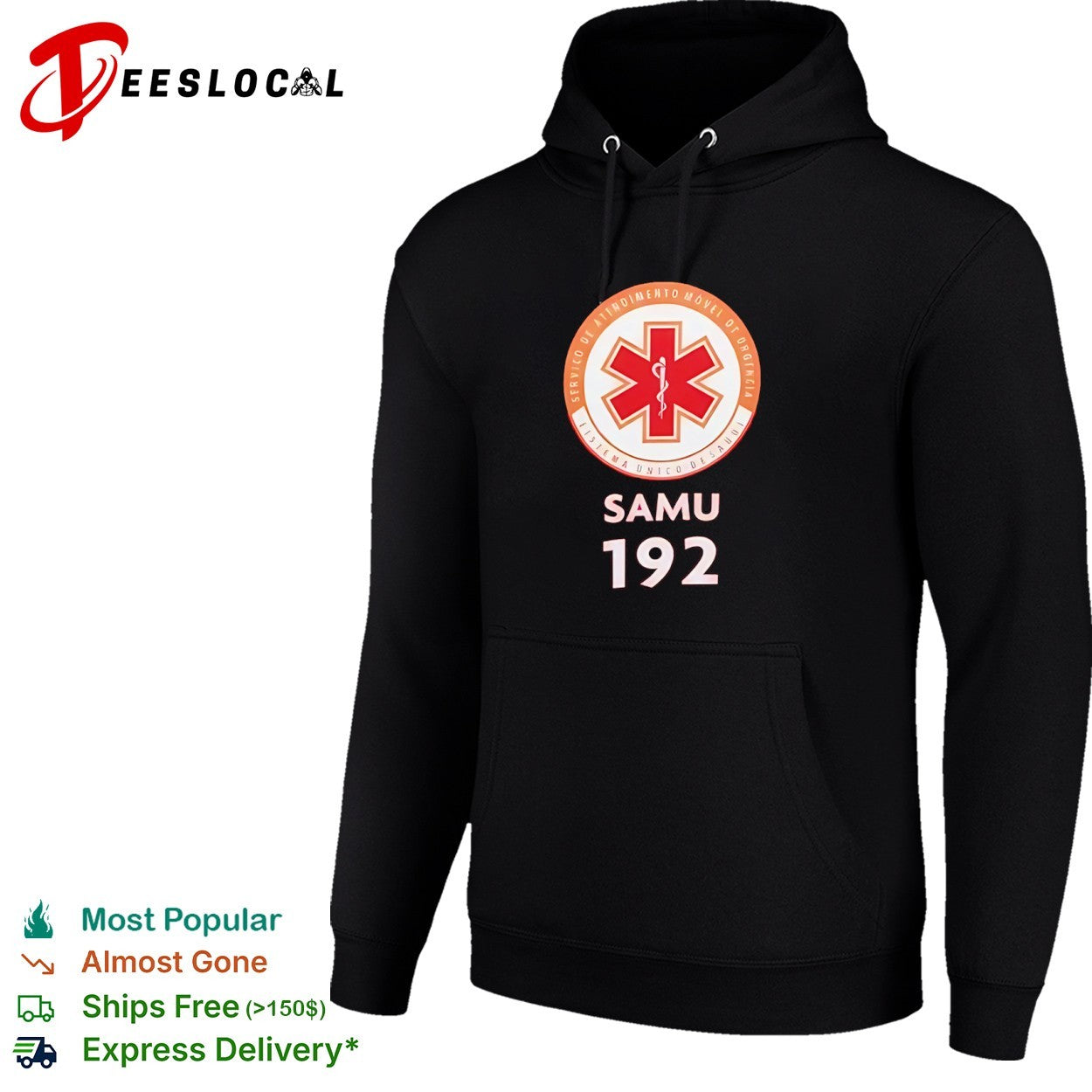 Servico de Atendimento Movel de Urgencia Sistema Unico de Saude SAMU 192 shirt