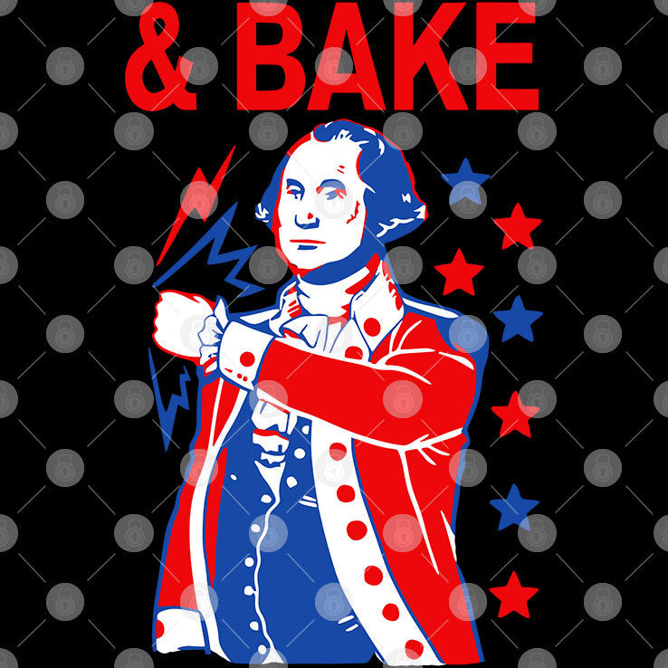 Shake And Bake 4th Of July George Washington Matching Shirt