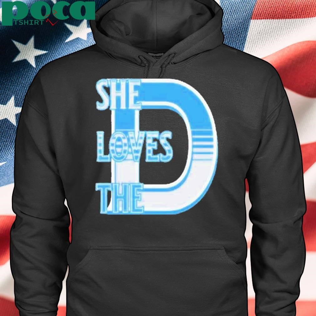 She Loves The D Detroit Shirt