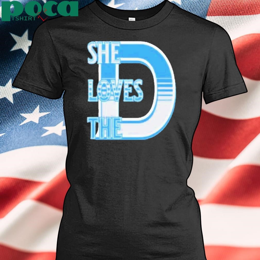 She Loves The D Detroit Shirt