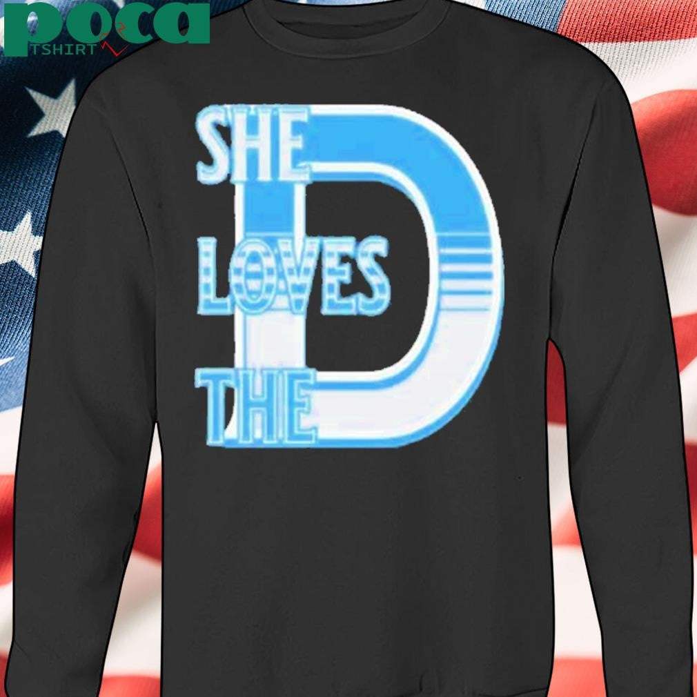 She Loves The D Detroit Shirt