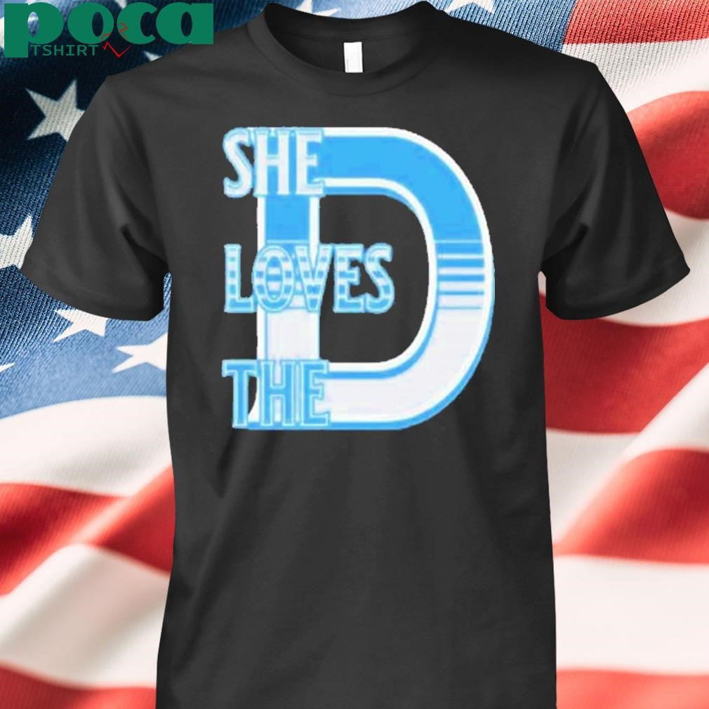 She Loves The D Detroit Shirt