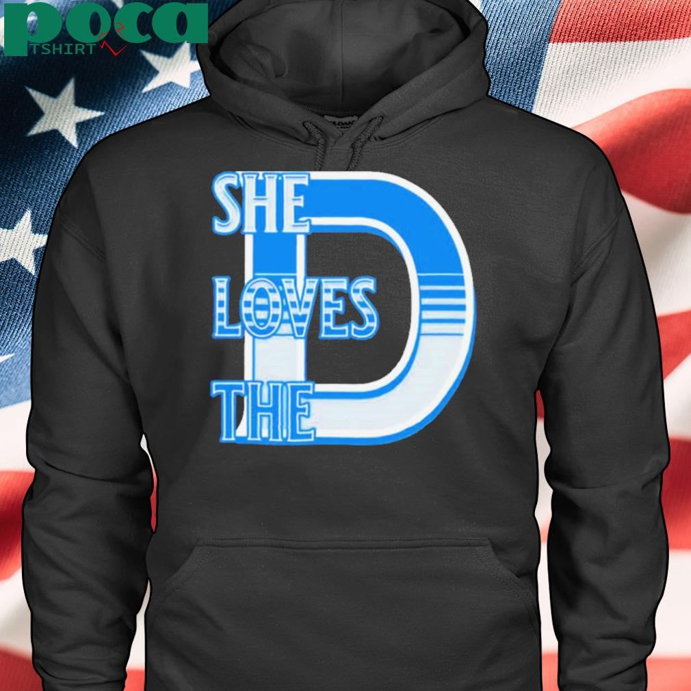 She loves the D Detroit Lions shirt
