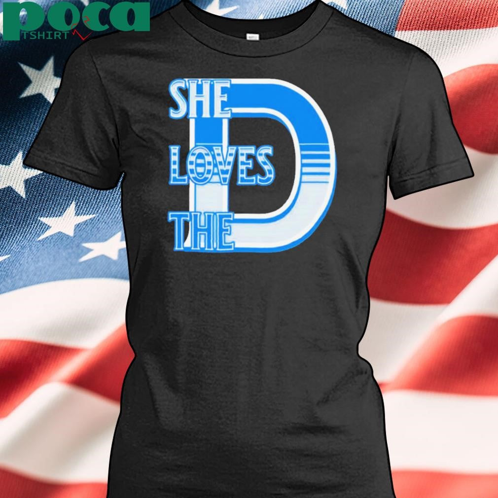 She loves the D Detroit Lions shirt