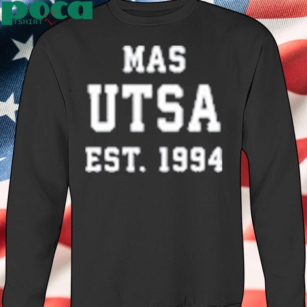 Shea Serrano Mas Utsa Est 1994 T Shirt