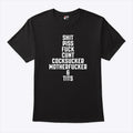 Shit Piss Fuck Cunt Cocksucker Motherfucker Tits Shirt