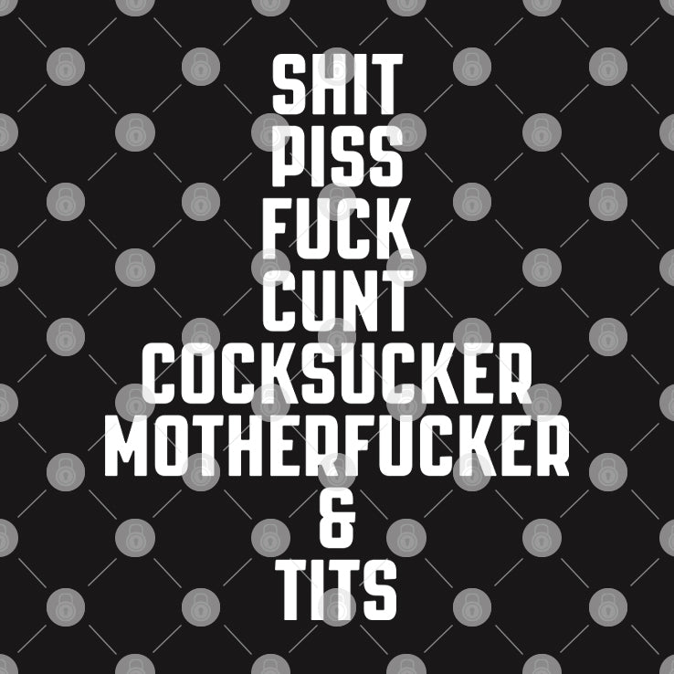 Shit Piss Fuck Cunt Cocksucker Motherfucker Tits Shirt