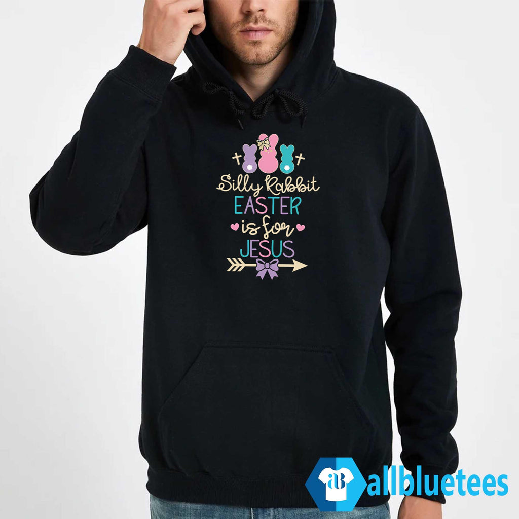 Silly Rabbit Easter Is For Jesus Shirt
