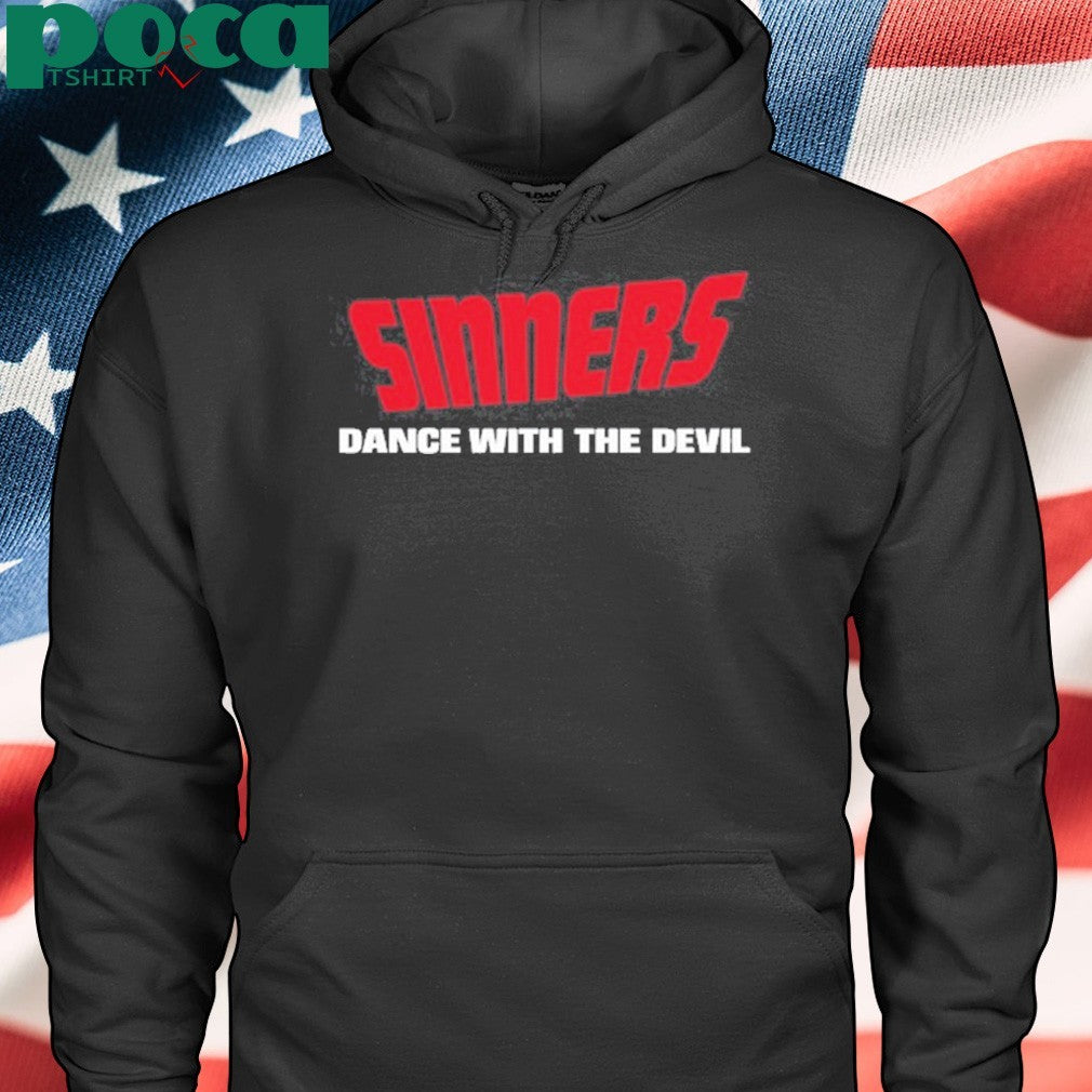 Sinners Dance With The Devil Jl Nights shirt