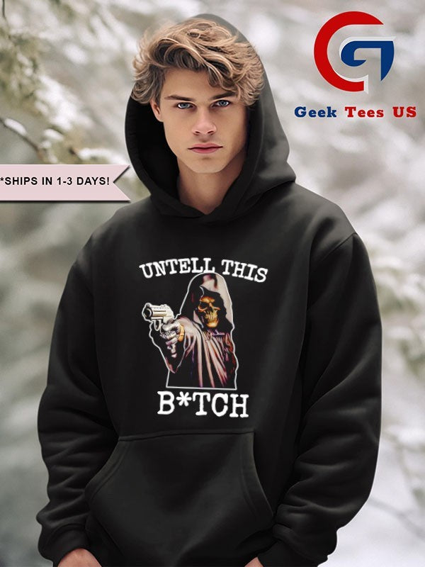 Skeleton untell this bitch T-shirt