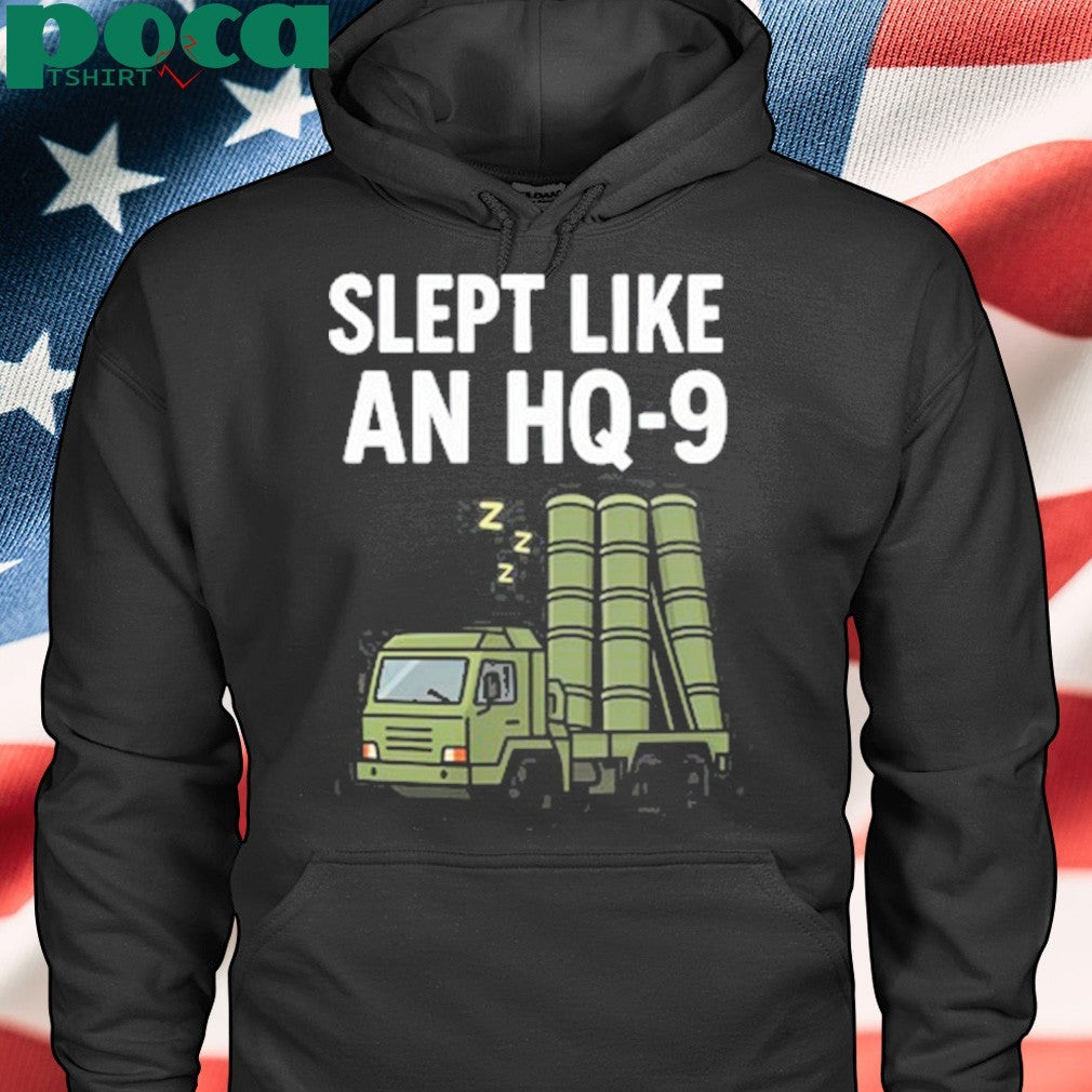 Slept Like An Hq-9 Shirt