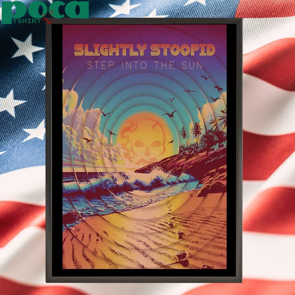 Slight Stoopid Step Into The Sun Summer Tour 2025 Poster Shirt