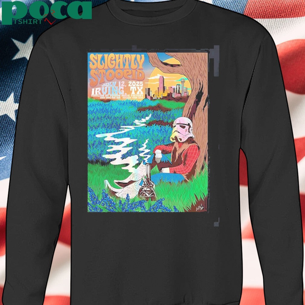 Slightly Stoopid Irving Texas 2025 Event Poster At Pavilion At Toyota Music Factory On July 12 2025 Starwars Stormtrooper And The Darth Vader Bong Art T-Shirt