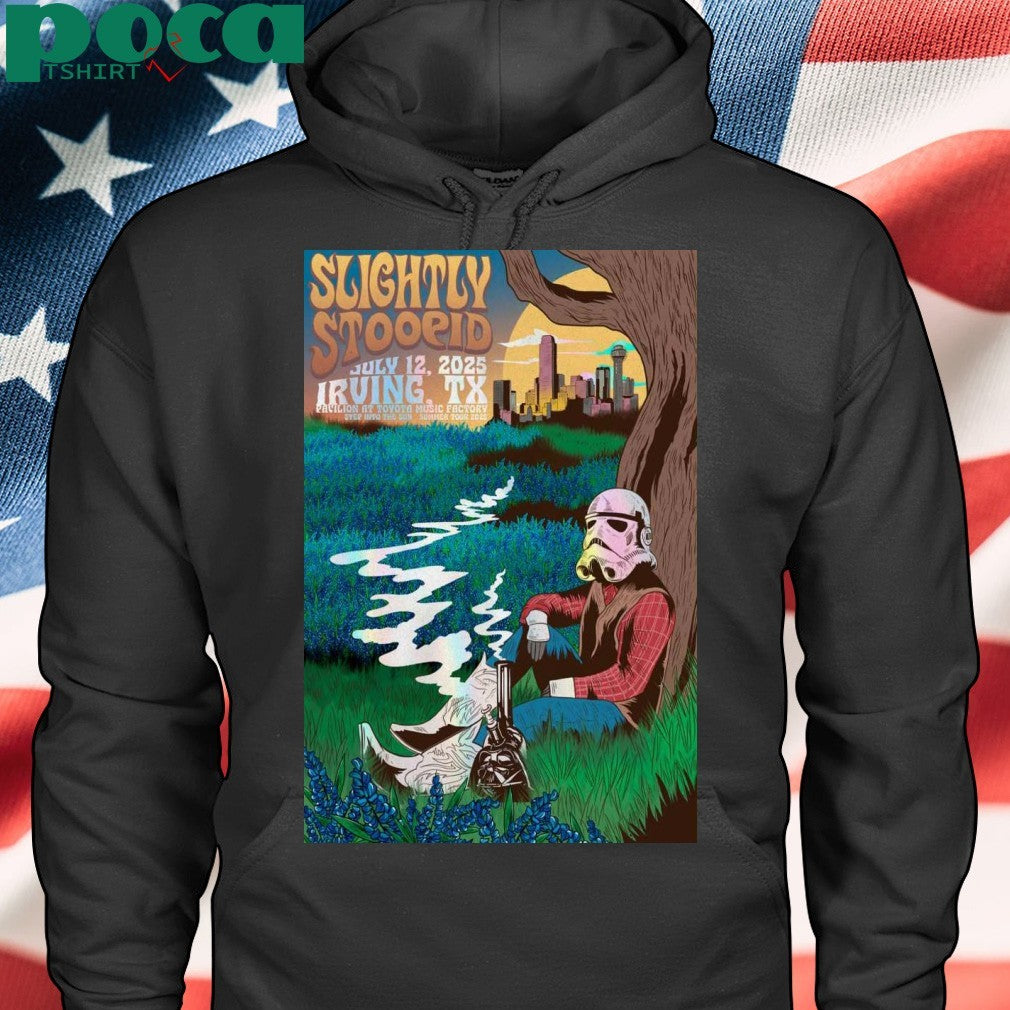 Slightly Stoopid July 12 2025 In Irving TX Poster shirt