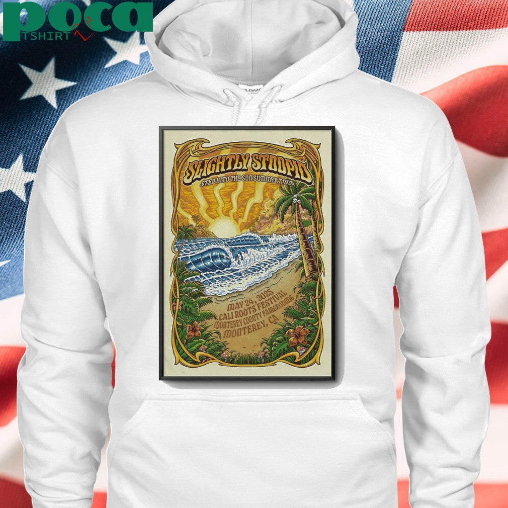 Slightly Stoopid May 23, 2025 Monterey, CA Tour Poster shirt