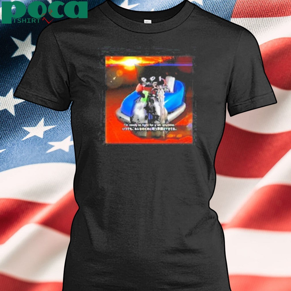 Sluj I’m Ready To Fight For Y’all Anytime Shirt