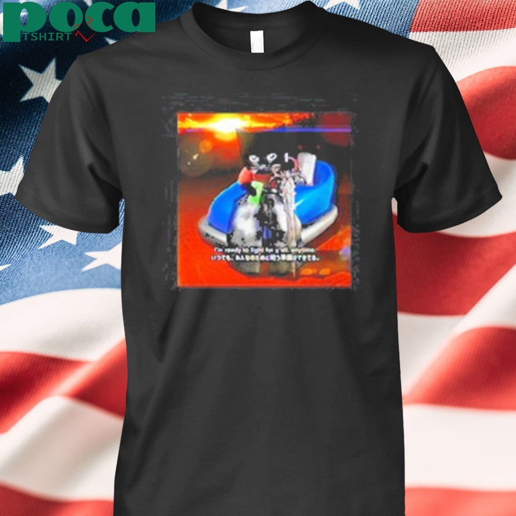 Sluj I’m Ready To Fight For Y’all Anytime Shirt