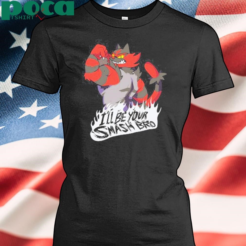 Smash Bros Incineroar I’ll Be Your Smash Bro Shirt