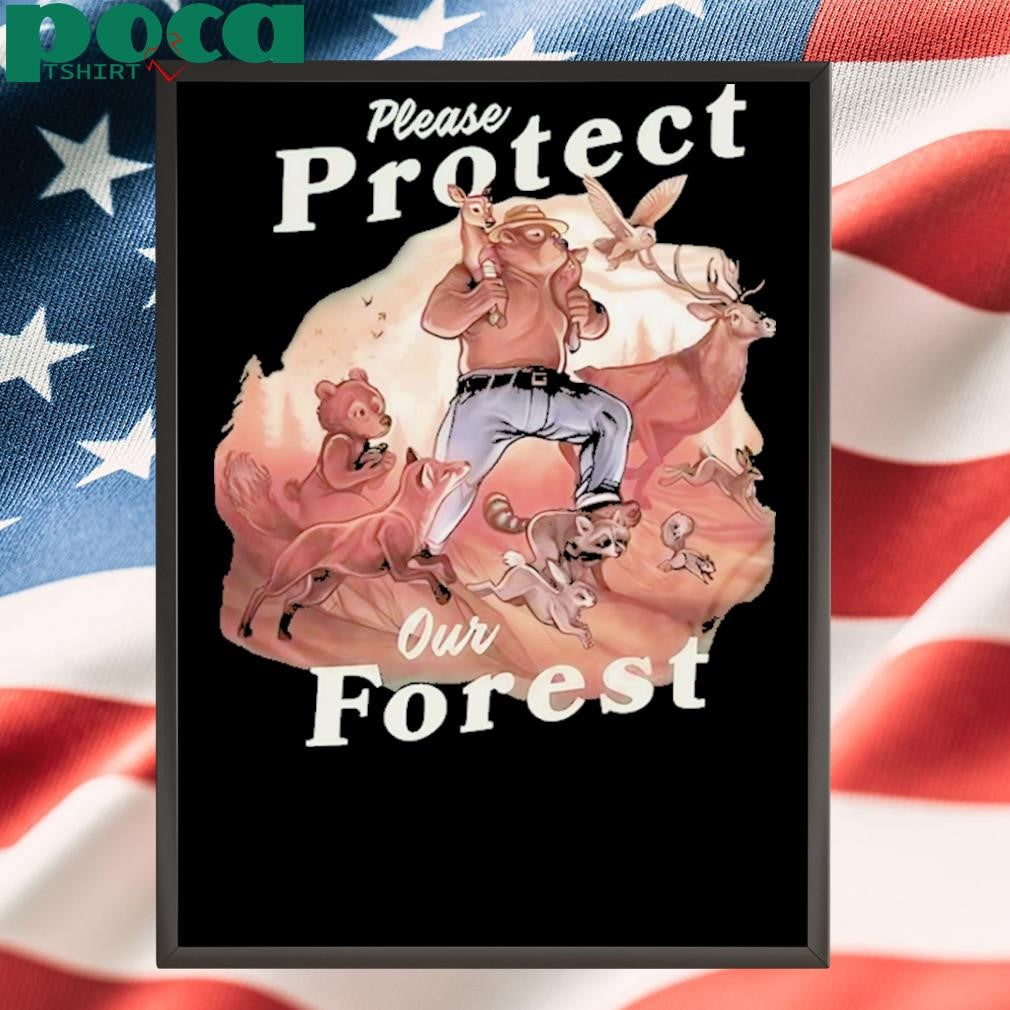 Smokey The Bear Please Protect Our Forest Shirt