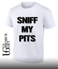 Sniff My Pits shirt